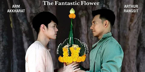 [OF] GTHAI MOVIE 17 – THE FANTASTIC FLOWER
